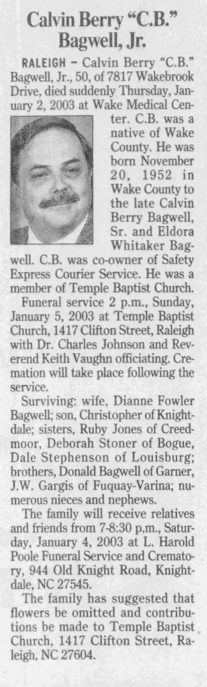 Calvin Berry Bagwell, JR - Obituary
The News and Observer - January 04, 2003 - Page 30