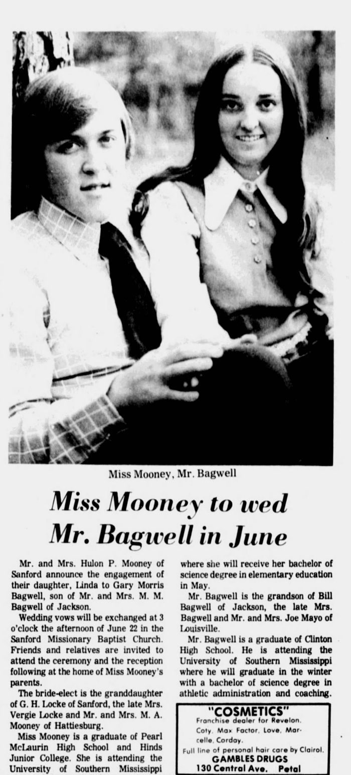 Gary Morris Bagwell and Linda Mooney - Marriage Annoucement
Hattiesburg American - May 26, 1974 - Page 38