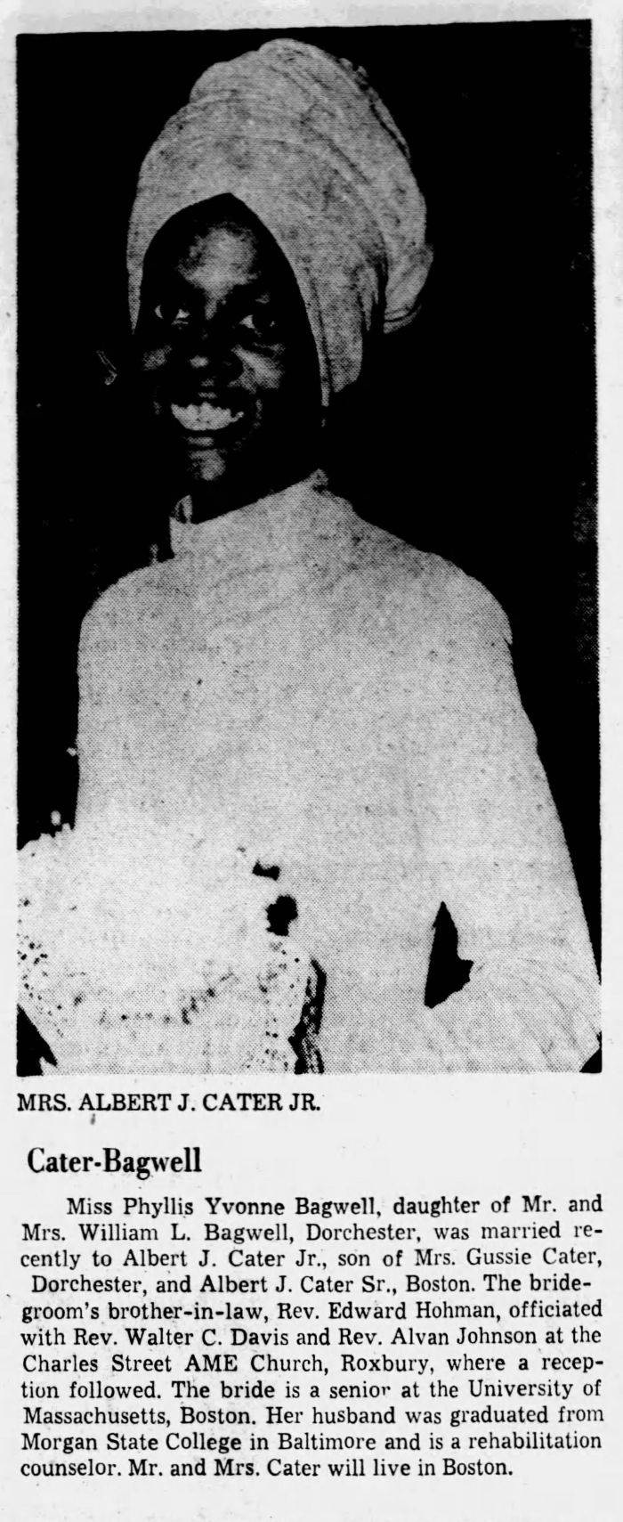 Phyllis Yvonne Bagwell and Albert J. Cater - Marriage Annoucement
The Boston Globe - September 17, 1972 - Page 194